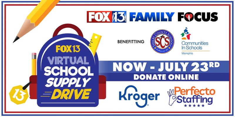 FOX13 Family Focus | Benefiting SCS Communities in Schools Memphis | Now through July 23 | Kroger | Perfecto Staffing